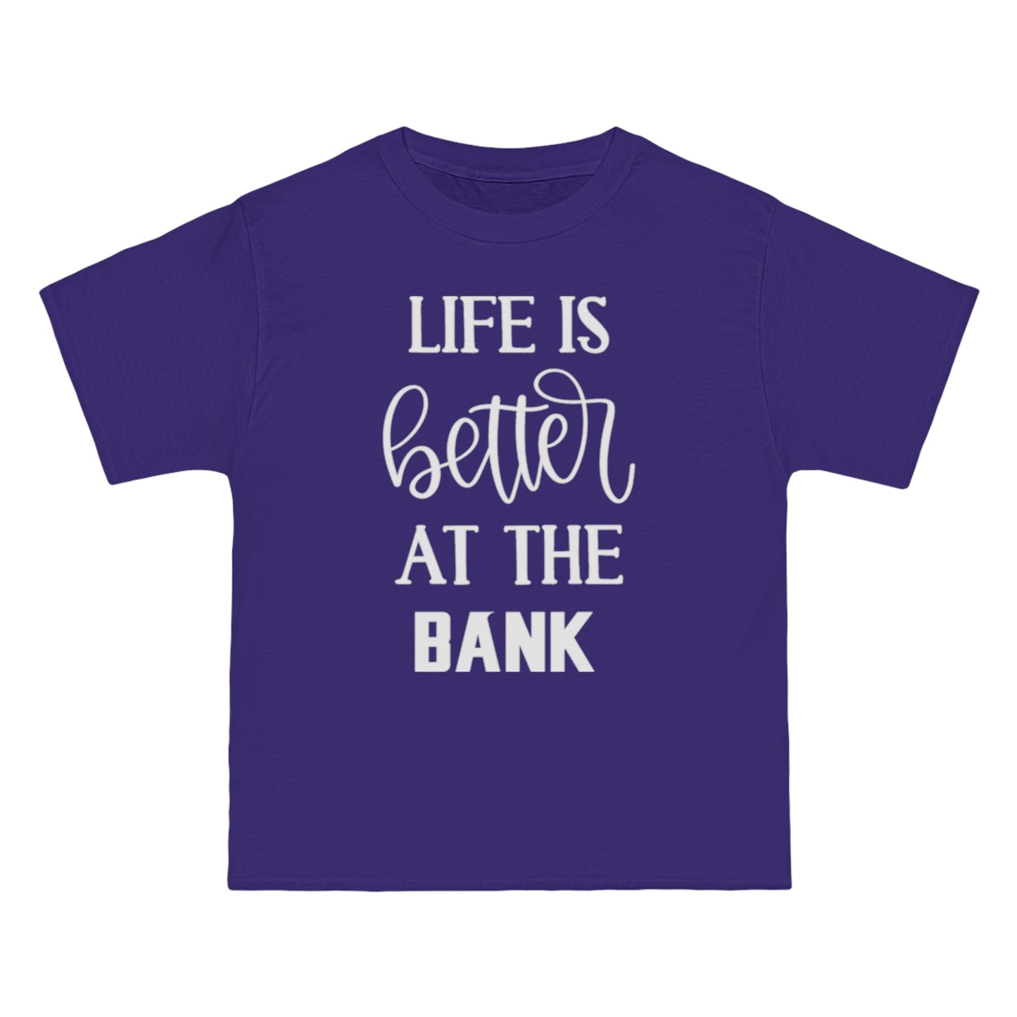 Beefy-T® - Life is Better at the BANK