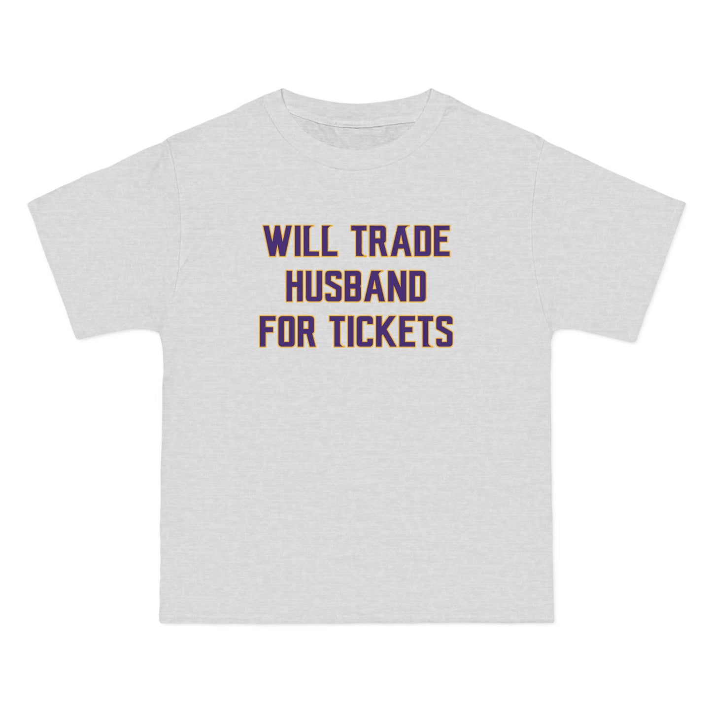 Beefy-T® - Husband for Tickets