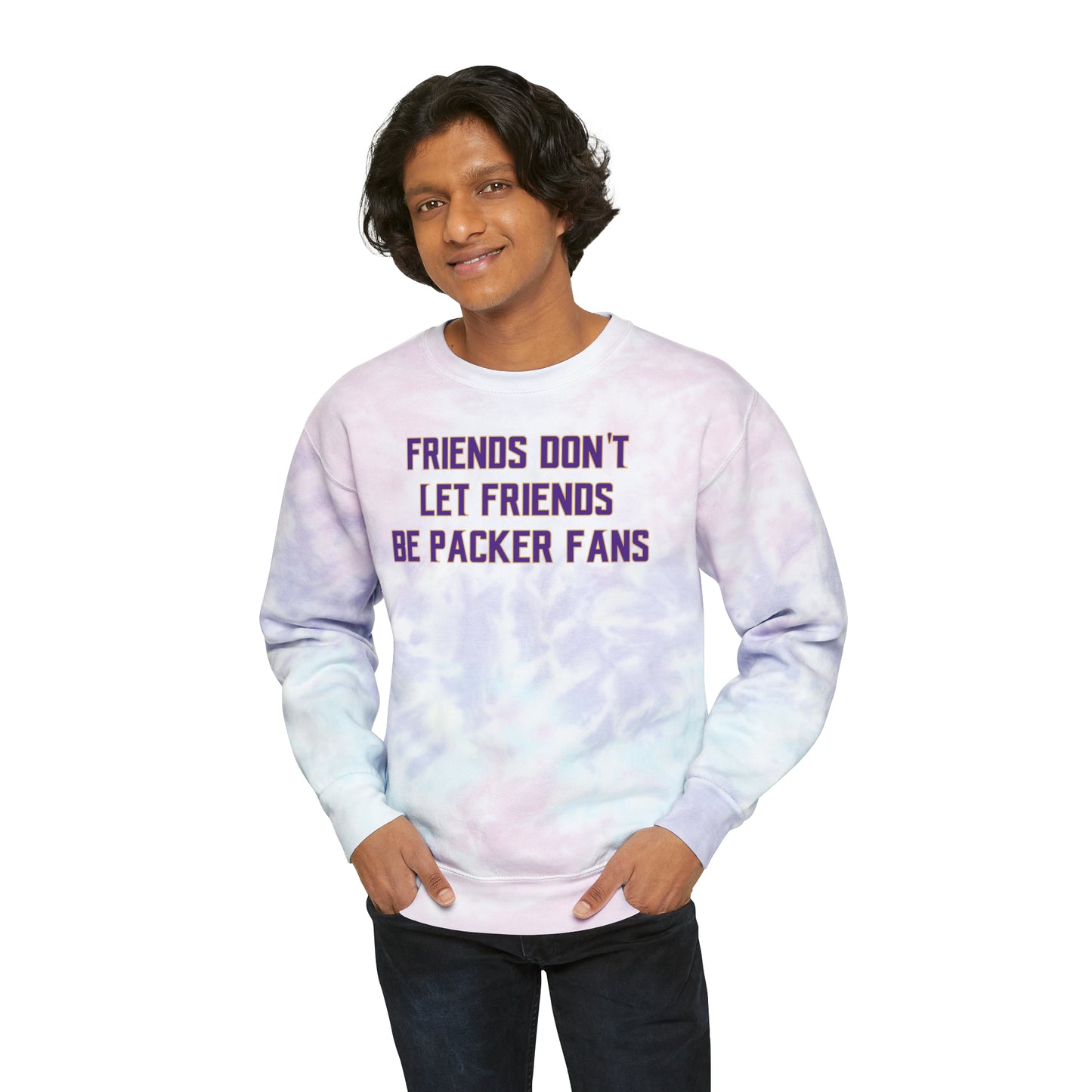 Tie-Dye Crewneck - Friends Don't Let Friends