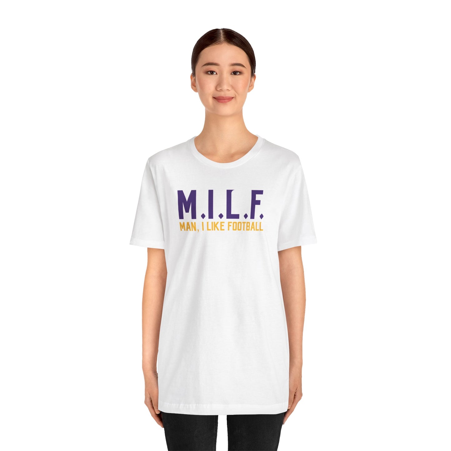 Unisex Jersey Short Sleeve Tee - M.I.L.F.