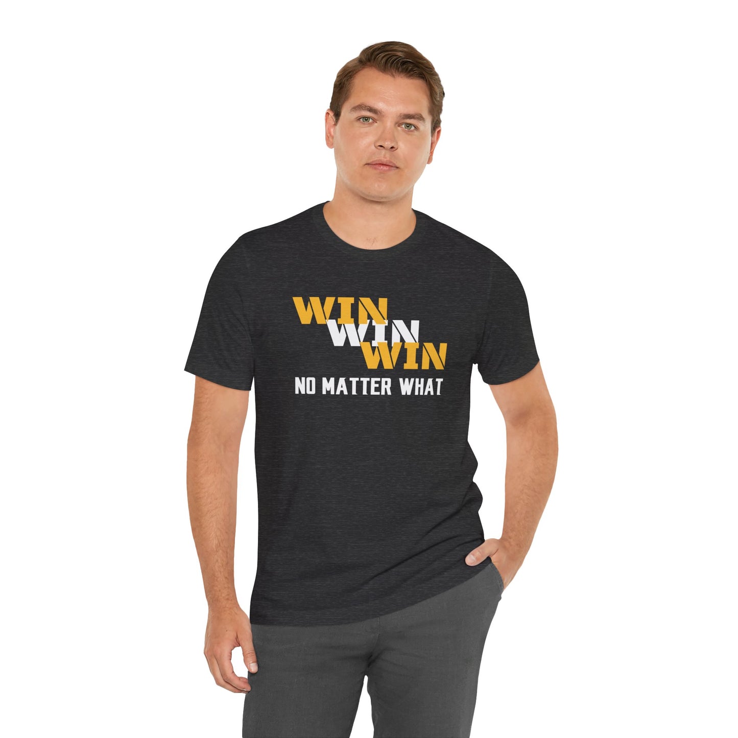 Unisex Jersey Short Sleeve Tee - WIN WIN WIN No Matter What