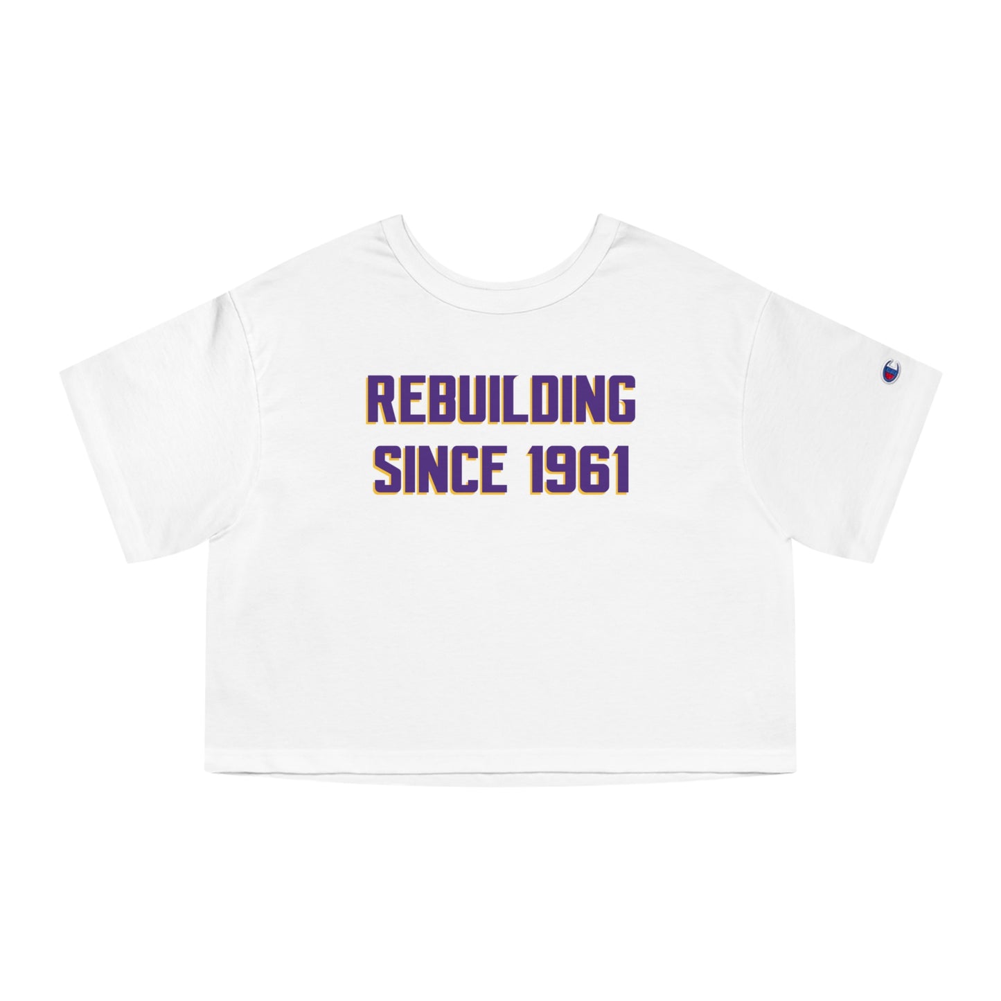 Women's Champion Heritage Cropped Top - Rebuilding Since 1961