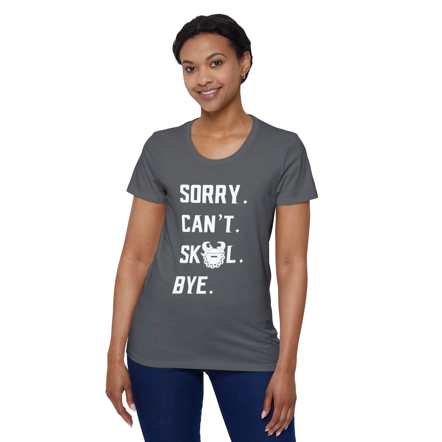 Women's Organic T - Sorry. Can't. Bye.