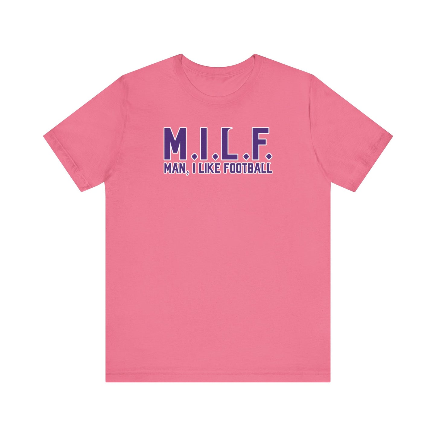 Unisex Jersey Short Sleeve Tee - M.I.L.F.