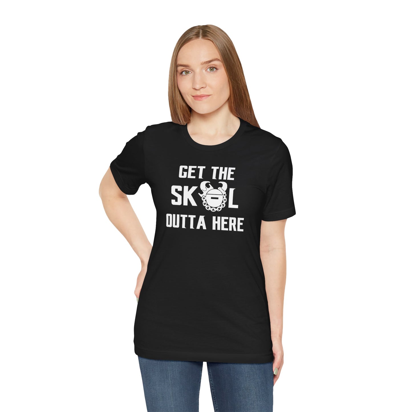 Unisex Jersey Short Sleeve Tee - Get OUTTA Here