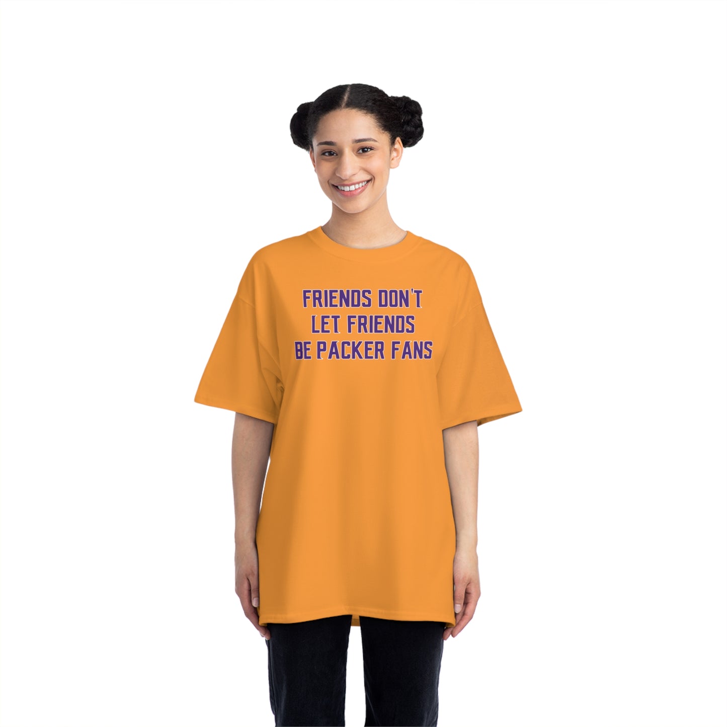Beefy-T® - Friends Don't Let Friends