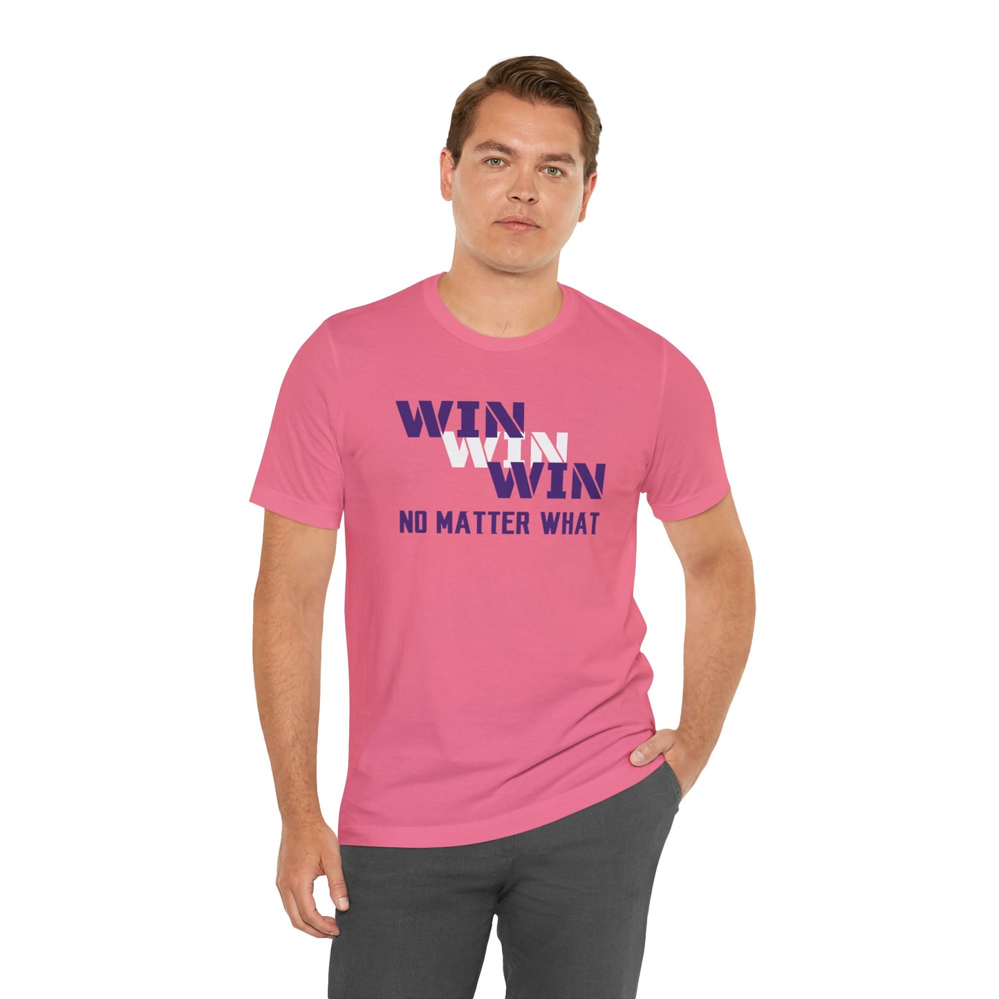 Unisex Jersey Short Sleeve Tee - WIN WIN WIN No Matter What