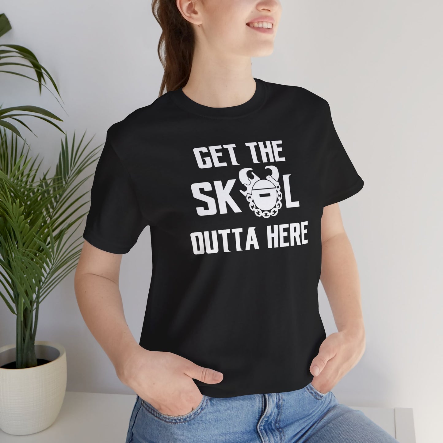 Unisex Jersey Short Sleeve Tee - Get OUTTA Here
