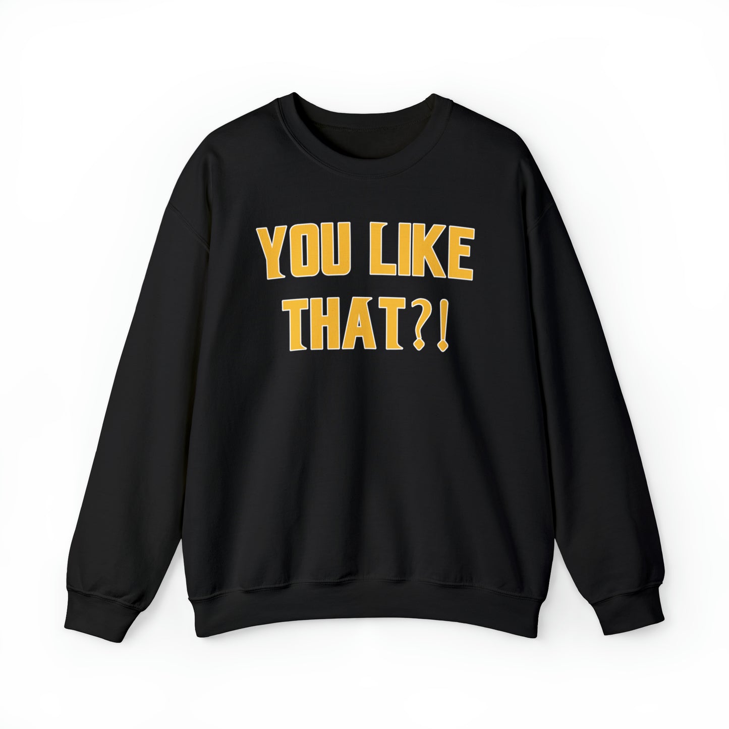 Unisex Heavy Blend™ Crewneck - YOU LIKE THAT?!