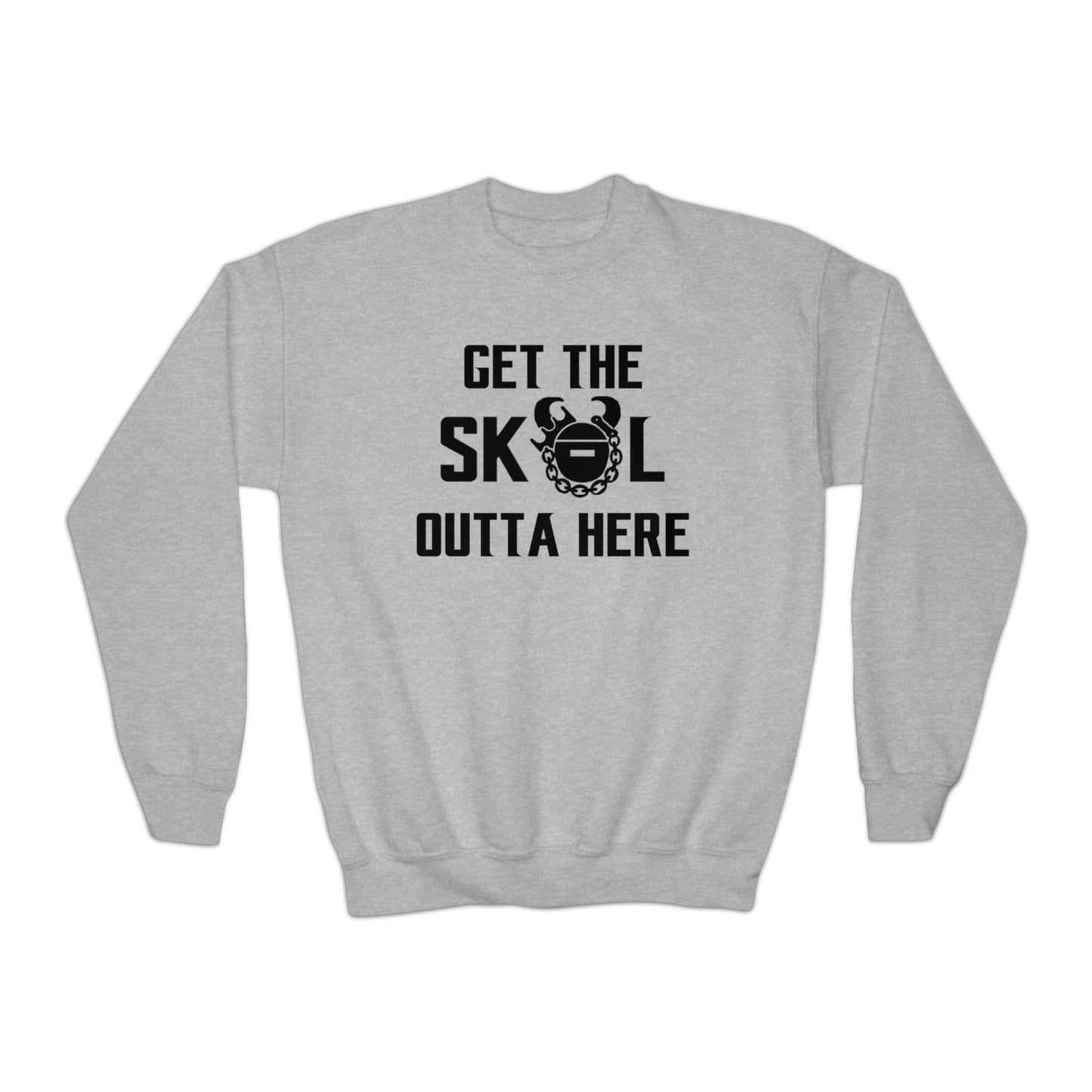 Youth Crewneck - Get OUTTA Here