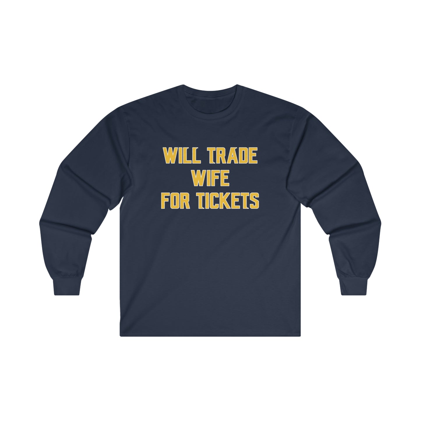 Ultra Cotton Long Sleeve - Wife for Tickets