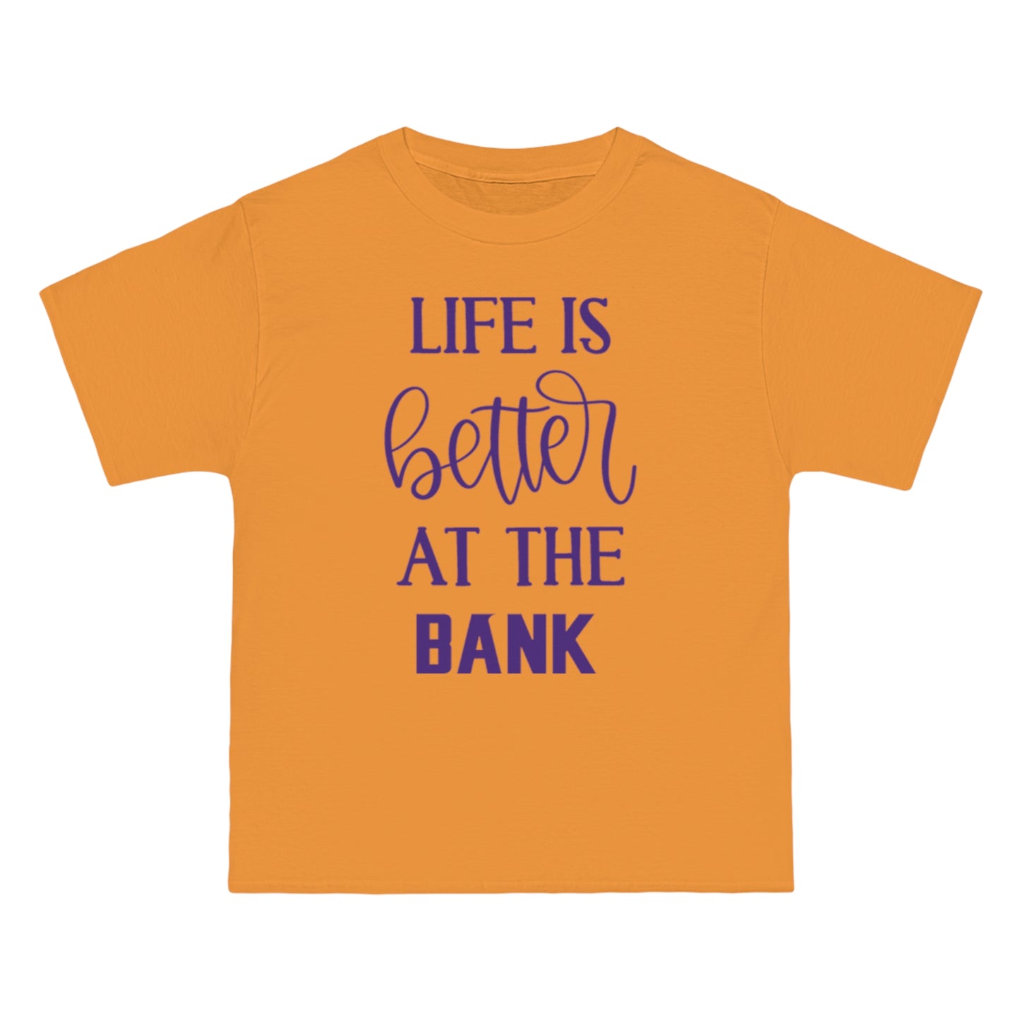 Beefy-T® - Life is Better at the BANK