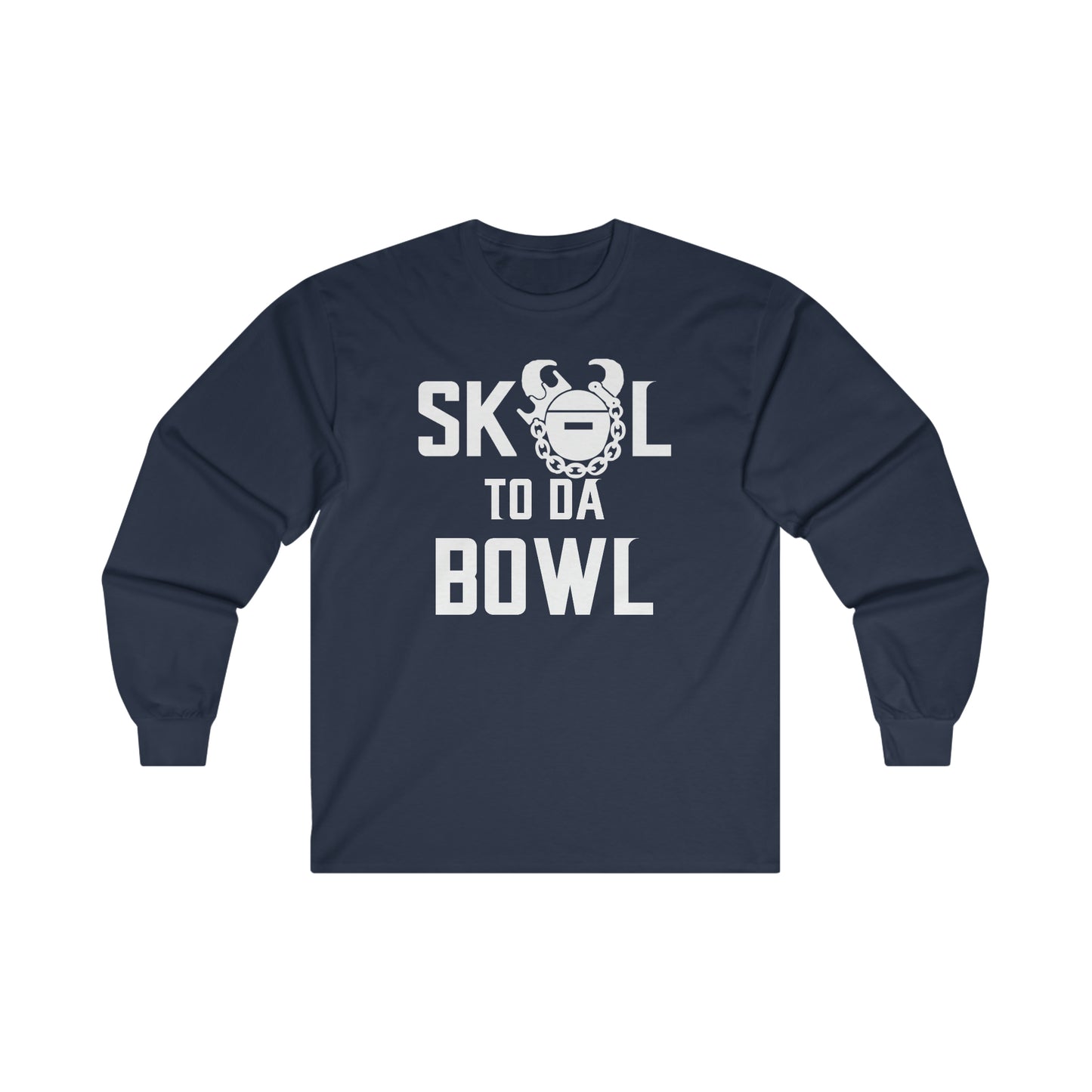 Ultra Cotton Long Sleeve - to da BOWL