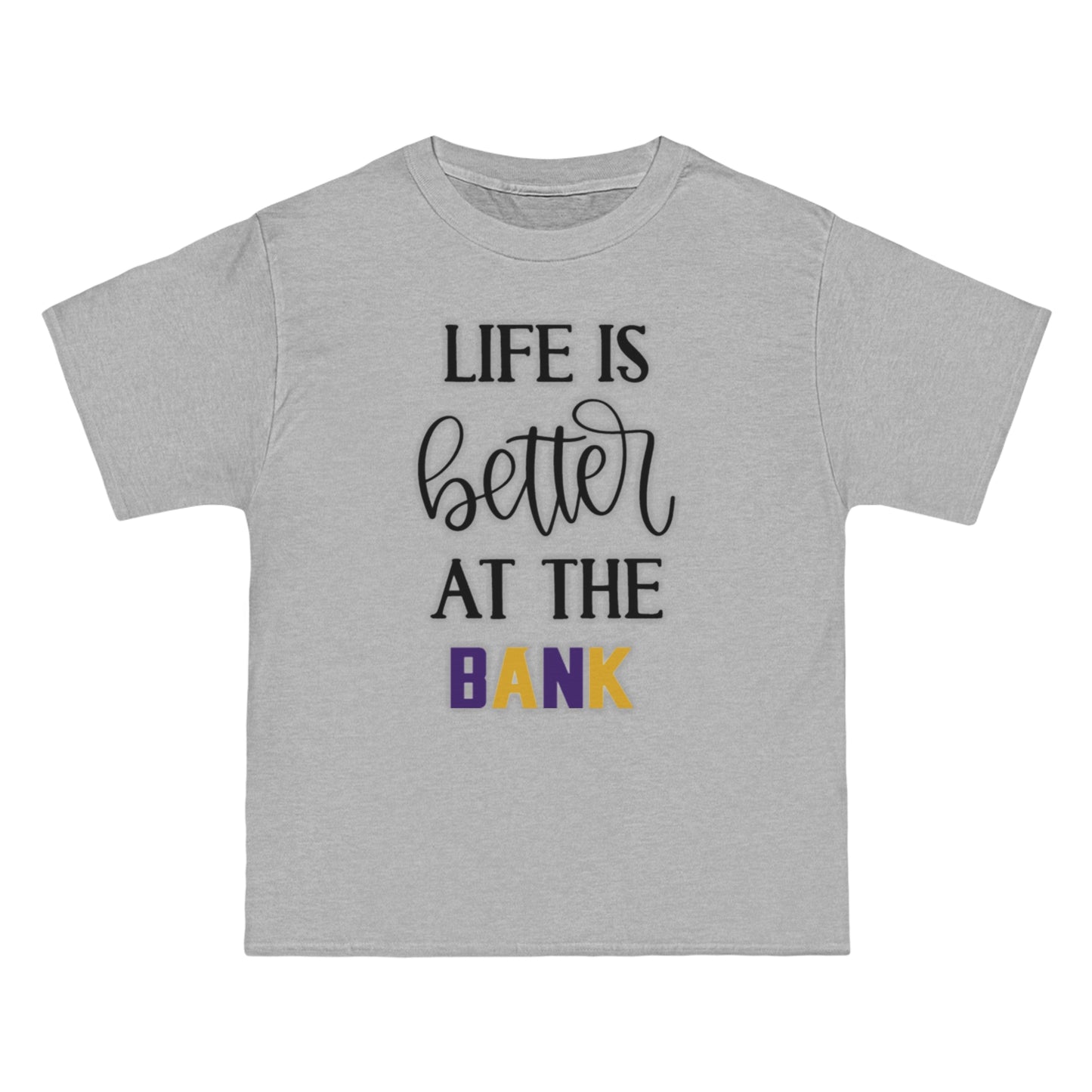 Beefy-T® - Life is Better at the BANK