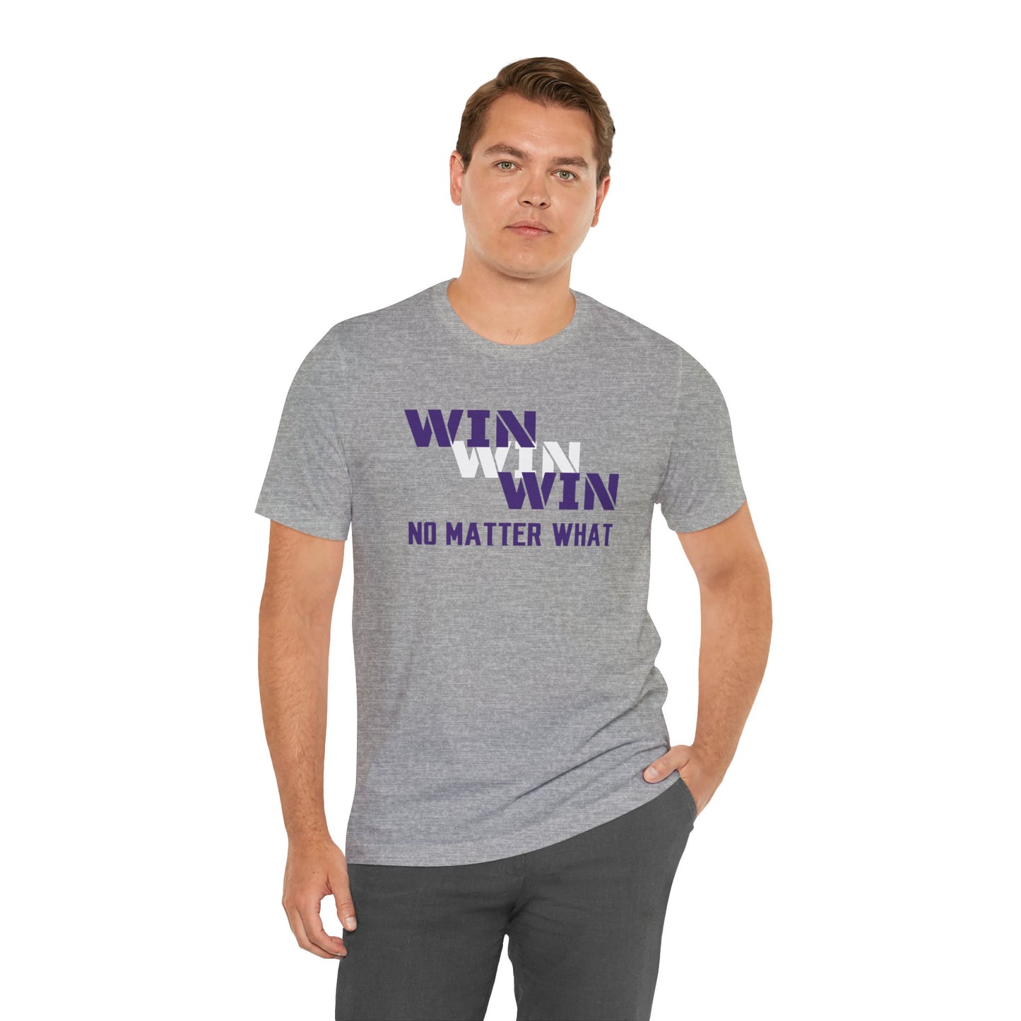 Unisex Jersey Short Sleeve Tee - WIN WIN WIN No Matter What