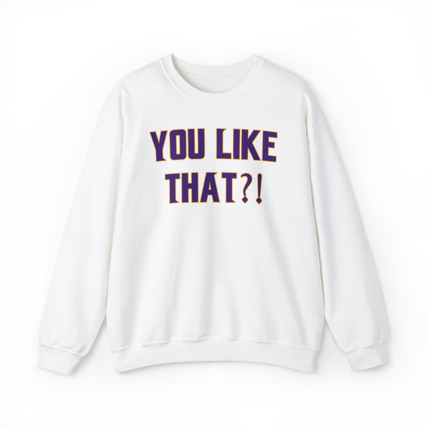 Unisex Heavy Blend™ Crewneck - YOU LIKE THAT?!