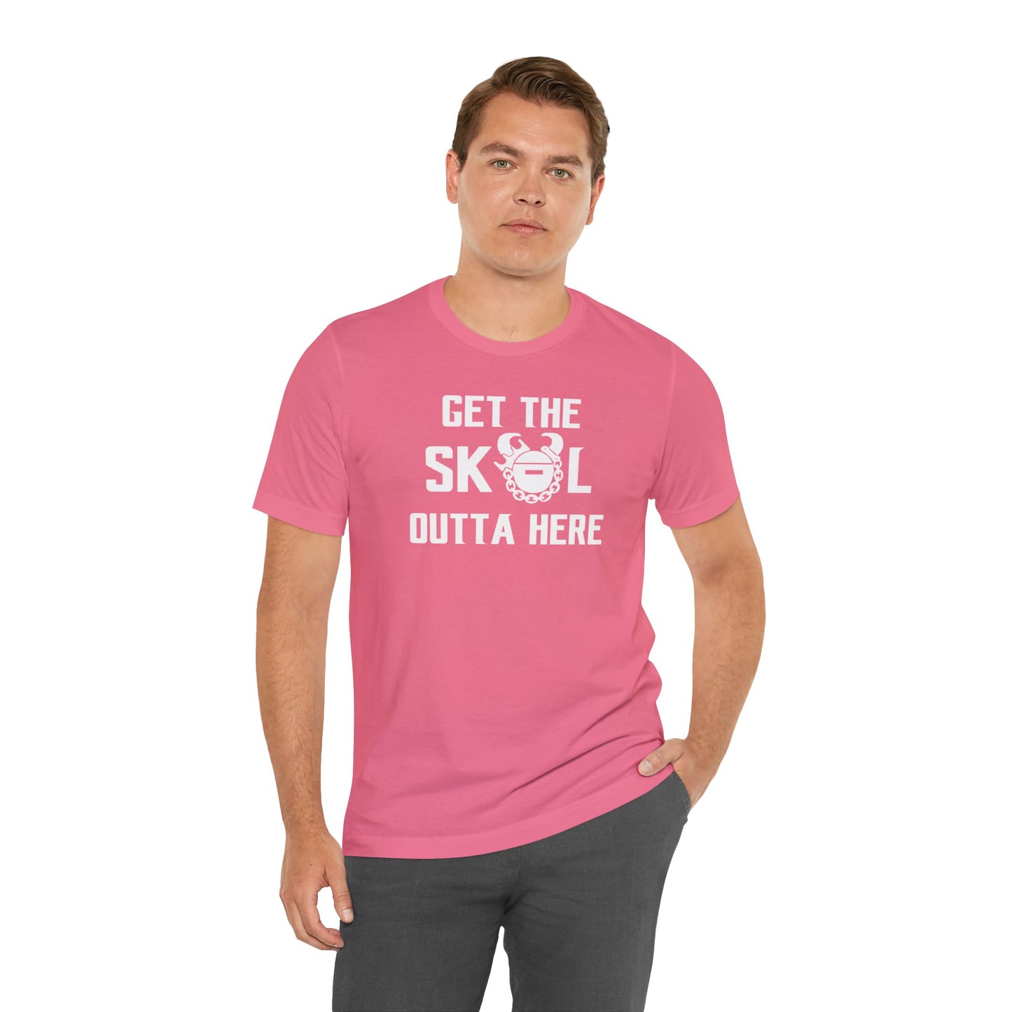 Unisex Jersey Short Sleeve Tee - Get OUTTA Here