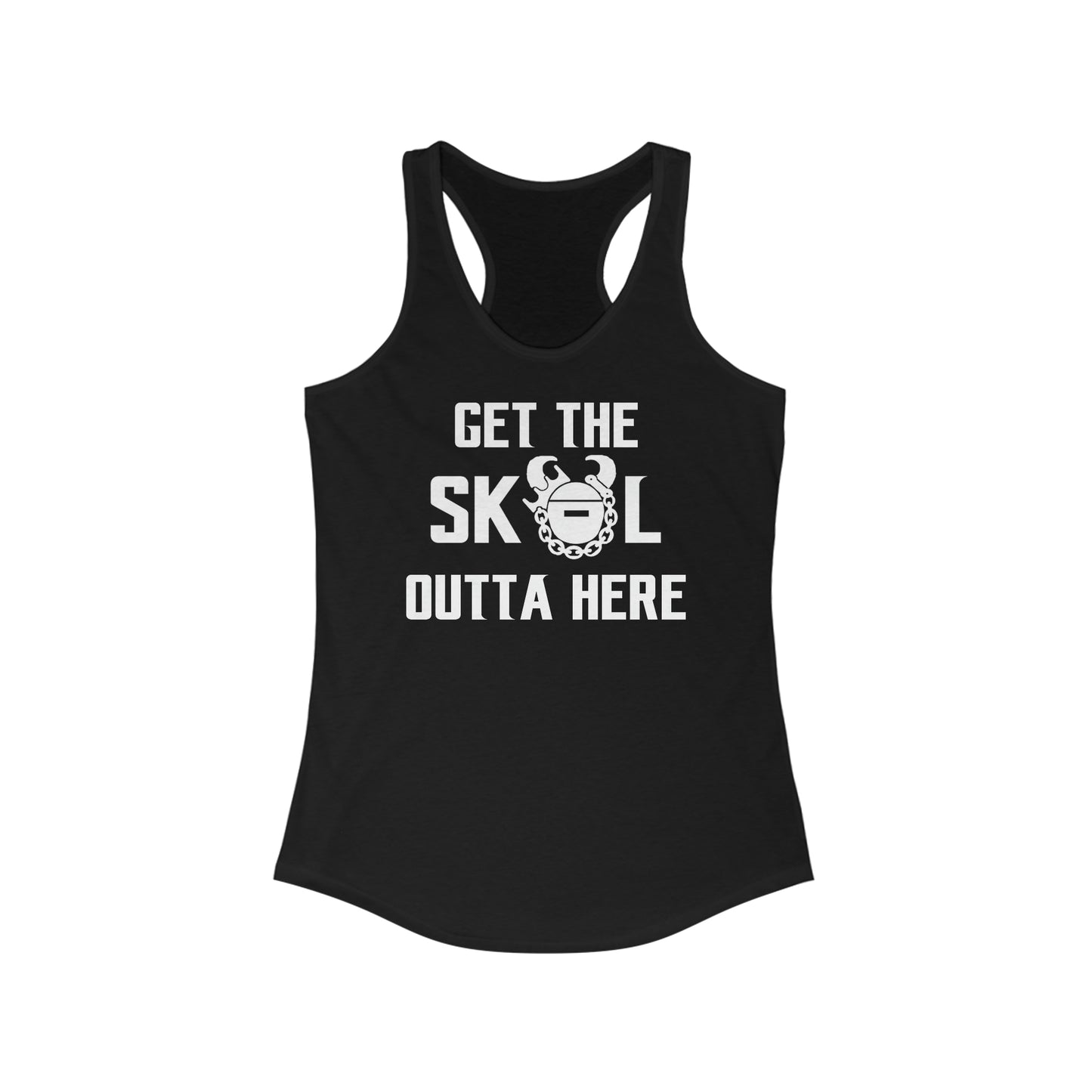 Ladies Ideal Racerback Tank - Get OUTTA Here