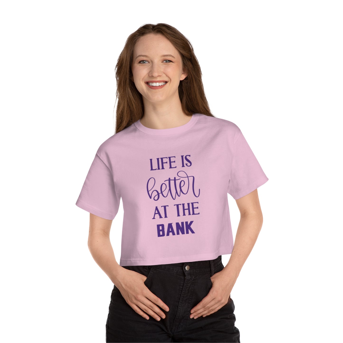 Women's Champion Heritage Cropped Top - Life is Better at the BANK