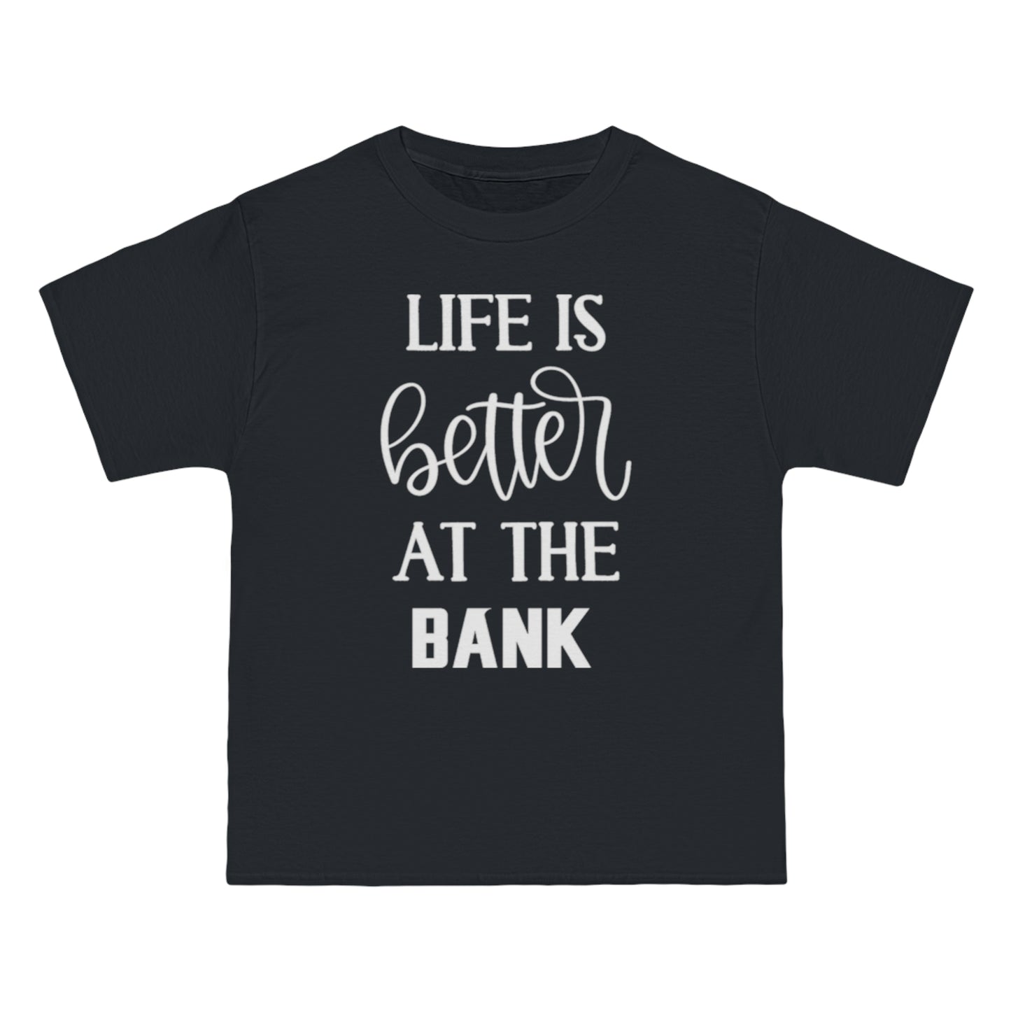 Beefy-T® - Life is Better at the BANK
