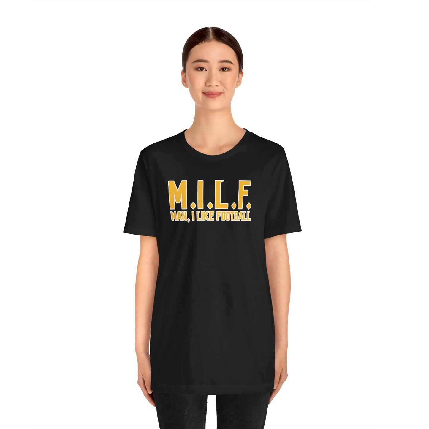 Unisex Jersey Short Sleeve Tee - M.I.L.F.