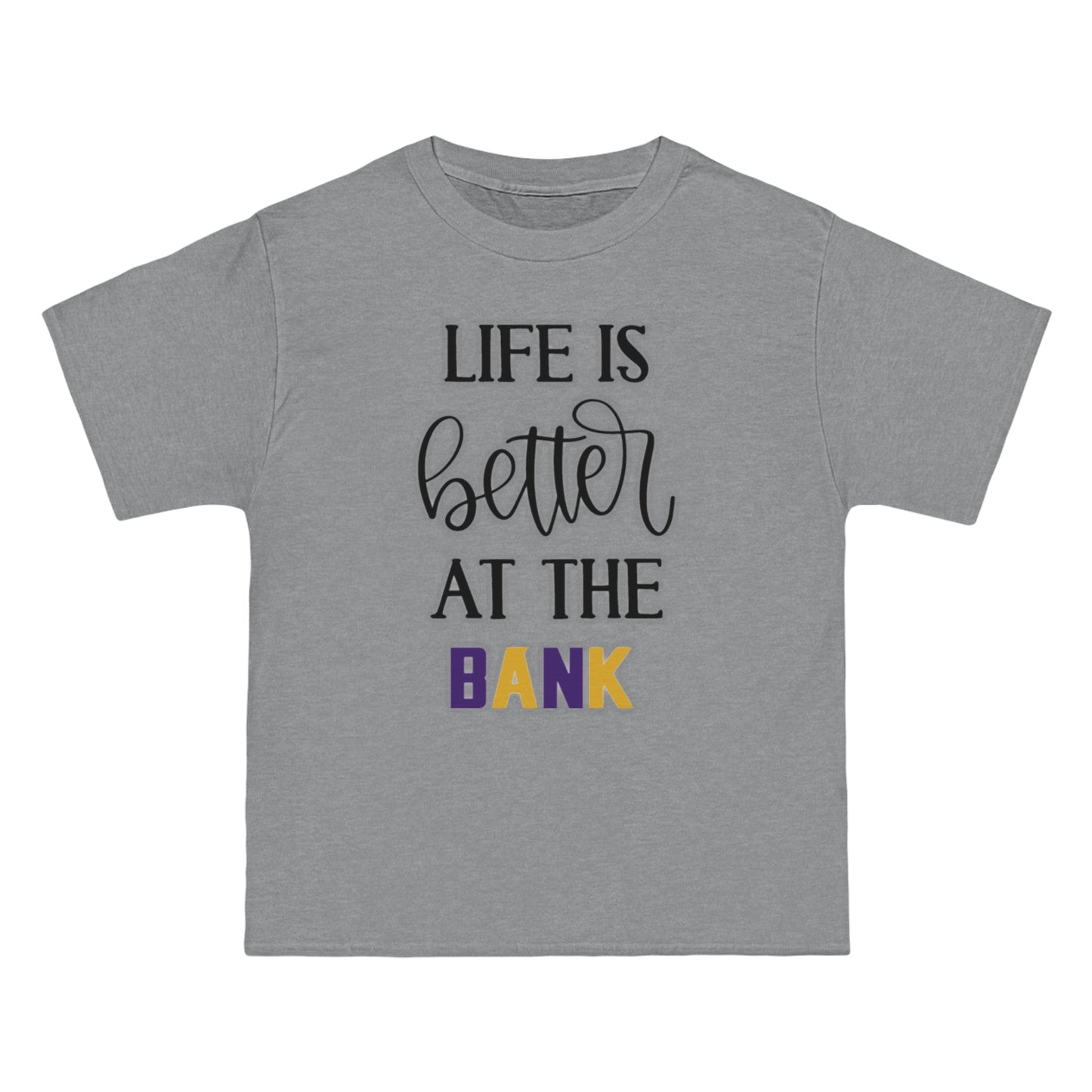 Beefy-T® - Life is Better at the BANK