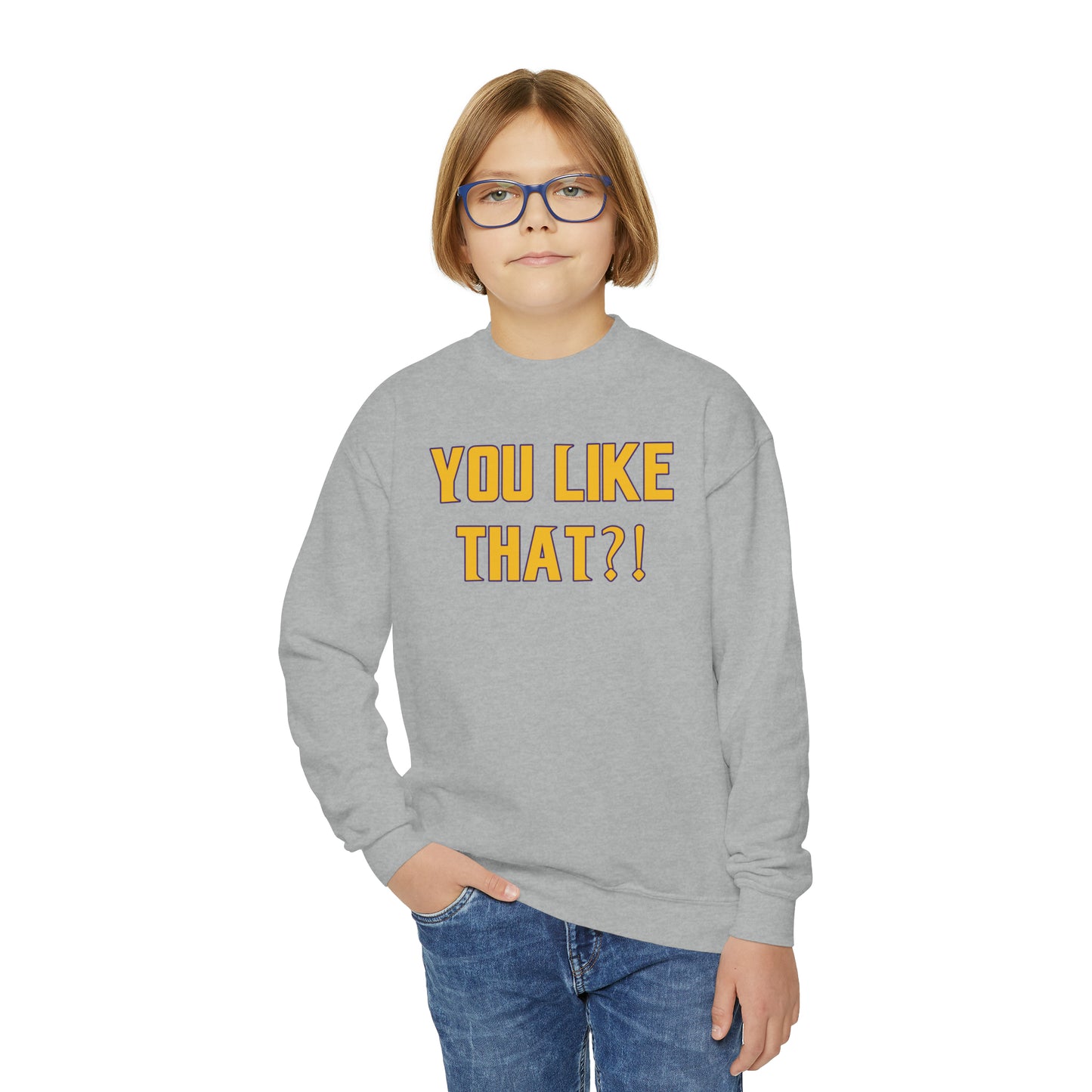 Youth Crewneck - YOU LIKE THAT?!