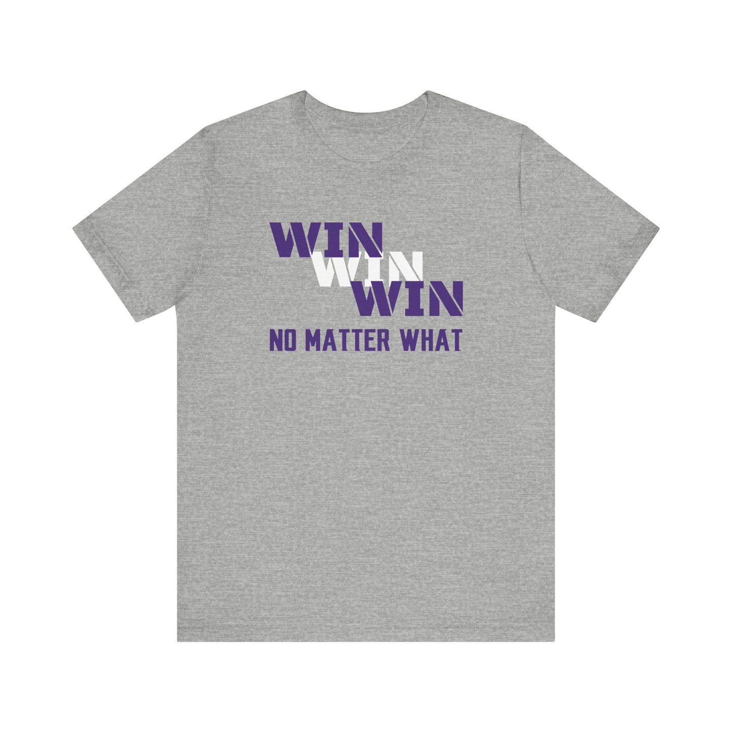 Unisex Jersey Short Sleeve Tee - WIN WIN WIN No Matter What