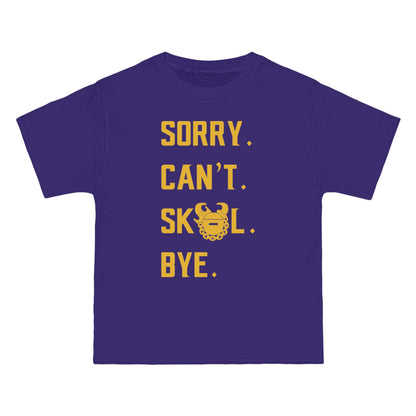 Beefy-T® - Sorry. Can't. Bye.
