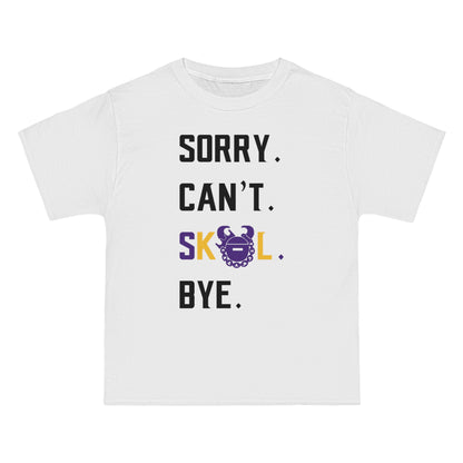 Beefy-T® - Sorry. Can't. Bye.