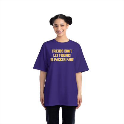 Beefy-T® - Friends Don't Let Friends