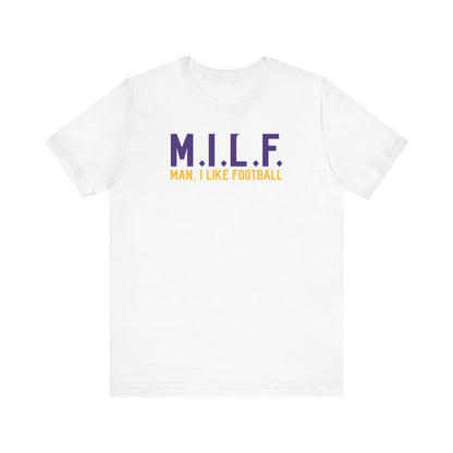 Unisex Jersey Short Sleeve Tee - M.I.L.F.