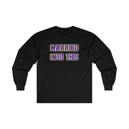 Ultra Cotton Long Sleeve - Married Into This