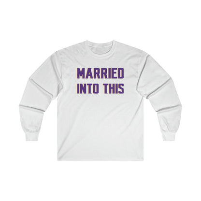 Ultra Cotton Long Sleeve - Married Into This