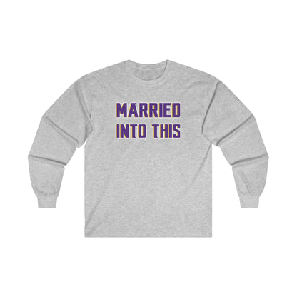 Ultra Cotton Long Sleeve - Married Into This
