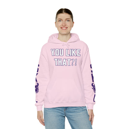 Unisex Heavy Blend™ Hooded Sweatshirt - YOU LIKE THAT?! + Original (Sleeves)