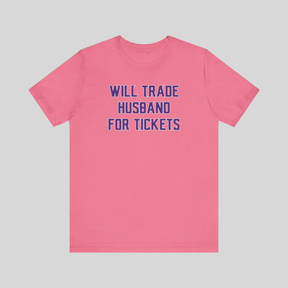 Unisex Jersey Short Sleeve Tee - Husband for Tickets