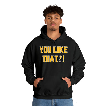 Unisex Heavy Blend™ Hoodie - YOU LIKE THAT?!