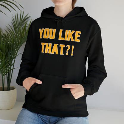 Unisex Heavy Blend™ Hoodie - YOU LIKE THAT?!