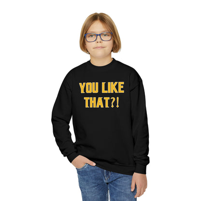 Youth Crewneck - YOU LIKE THAT?!