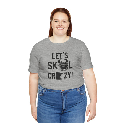 Unisex Jersey Short Sleeve Tee - Let's go Crazy!