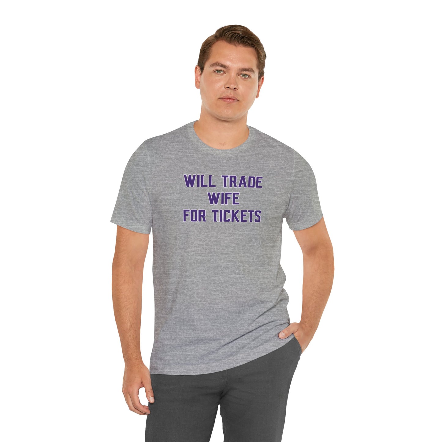 Unisex Jersey Short Sleeve Tee - Wife for Tickets