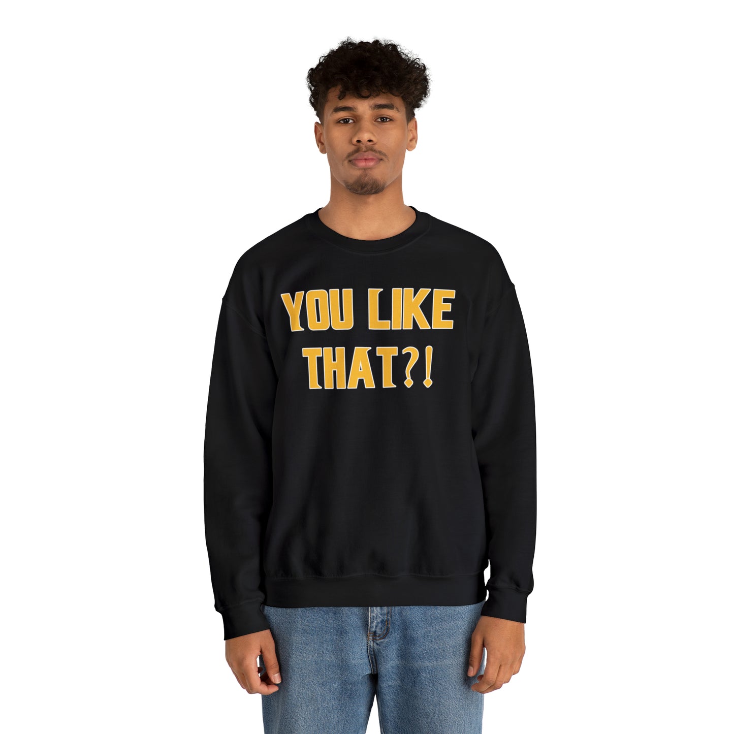 Unisex Heavy Blend™ Crewneck - YOU LIKE THAT?!