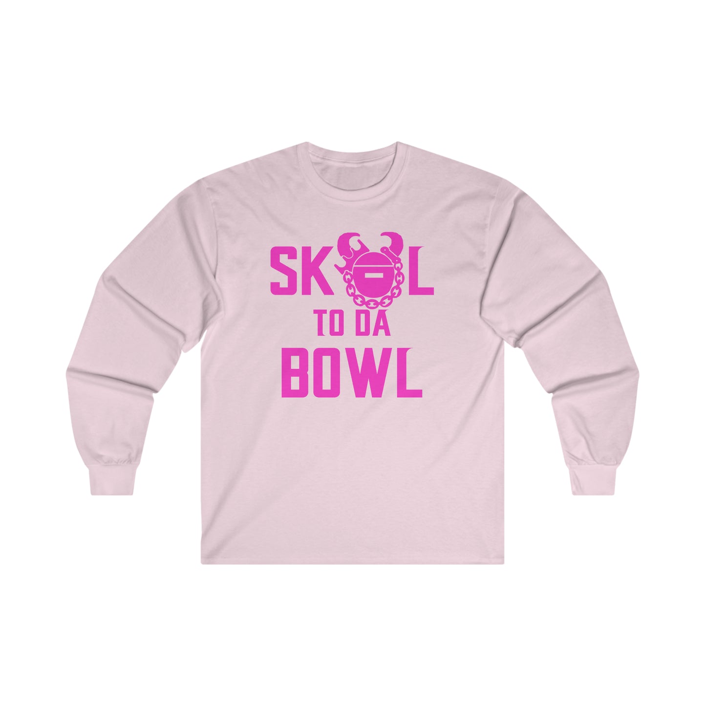 Ultra Cotton Long Sleeve - to da BOWL
