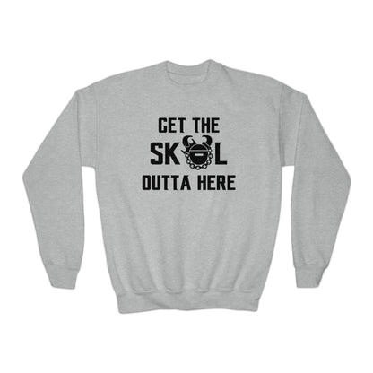 Youth Crewneck - Get OUTTA Here