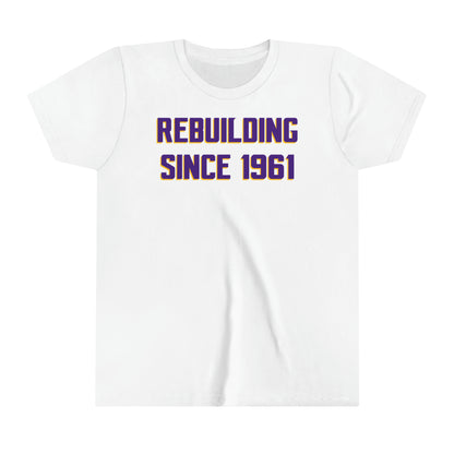 Youth T-Shirt - Rebuilding Since 1961