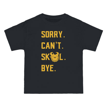 Beefy-T® - Sorry. Can't. Bye.