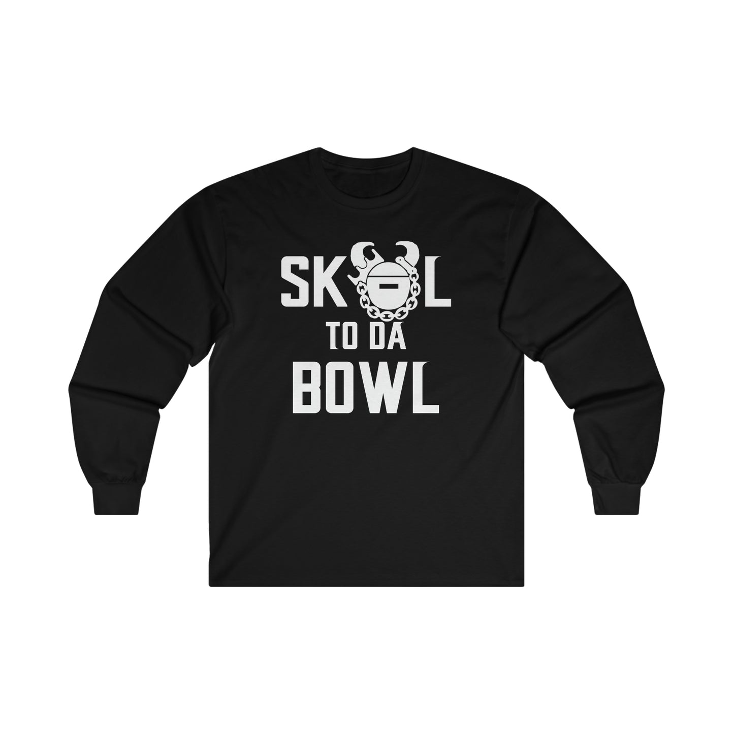 Ultra Cotton Long Sleeve - to da BOWL