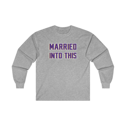 Ultra Cotton Long Sleeve - Married Into This