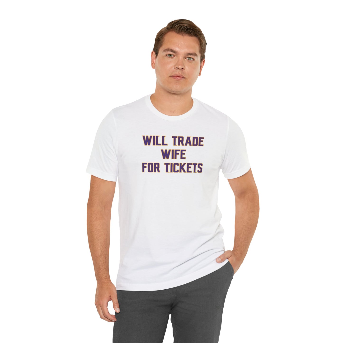 Unisex Jersey Short Sleeve Tee - Wife for Tickets